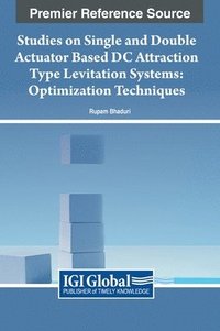 bokomslag Studies on Single and Double Actuator Based DC Attraction Type Levitation Systems: Optimization Techniques