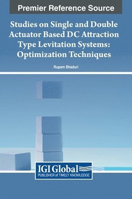 bokomslag Studies on Single and Double Actuator Based DC Attraction Type Levitation Systems: Optimization Techniques