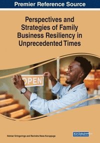 bokomslag Perspectives and Strategies of Family Business Resiliency in Unprecedented Times