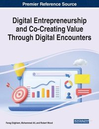 bokomslag Digital Entrepreneurship and Co-Creating Value Through Digital Encounters