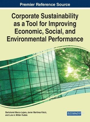 bokomslag Corporate Sustainability as a Tool for Improving Economic, Social, and Environmental Performance