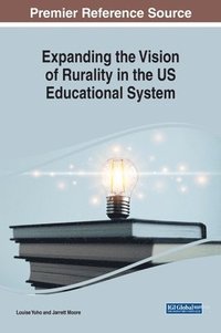 bokomslag Expanding the Vision of Rurality in the US Educational System