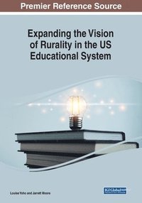 bokomslag Expanding the Vision of Rurality in the US Educational System