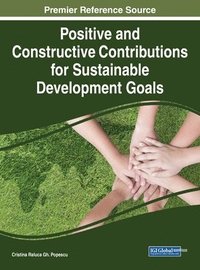 bokomslag Positive and Constructive Contributions for Sustainable Development Goals