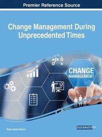 bokomslag Change Management During Unprecedented Times