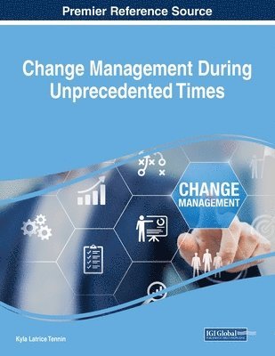 Kyla Latrice Tennin - Change Management During Unprecedented Times, Häftad