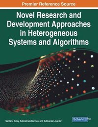 bokomslag Novel Research and Development Approaches in Heterogeneous Systems and Algorithms