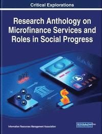 bokomslag Research Anthology on Microfinance Services and Roles in Social Progress