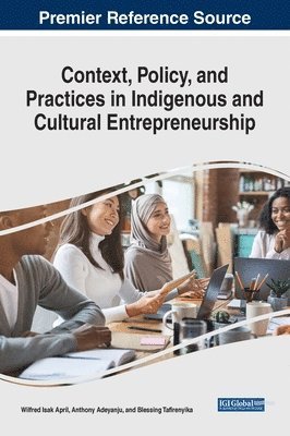 bokomslag Context, Policy, and Practices in Indigenous and Cultural Entrepreneurship