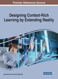 bokomslag Designing Context-Rich Learning by Extending Reality