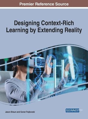 Designing Context-Rich Learning by Extending Reality 1