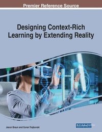 bokomslag Designing Context-Rich Learning by Extending Reality