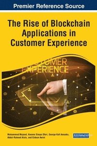 bokomslag The Rise of Blockchain Applications in Customer Experience