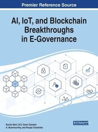 bokomslag AI, IoT, and Blockchain Breakthroughs in E-Governance