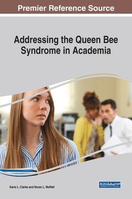 Addressing the Queen Bee Syndrome in Academia 1