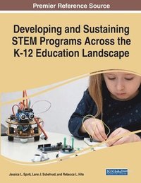 bokomslag Developing and Sustaining STEM Programs Across the K-12 Education Landscape