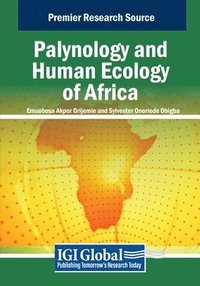 bokomslag Palynology and Human Ecology of Africa