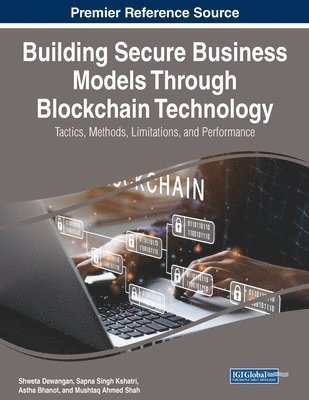 Building Secure Business Models Through Blockchain Technology 1