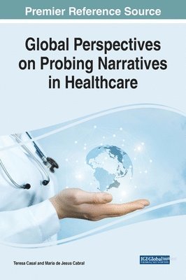 Global Perspectives on Probing Narratives in Healthcare 1