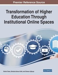 bokomslag Transformation of Higher Education Through Institutional Online Spaces