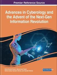 bokomslag Advances in Cyberology and the Advent of the Next-Gen Information Revolution