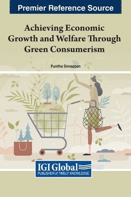 Achieving Economic Growth and Welfare Through Green Consumerism 1