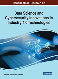 bokomslag Handbook of Research on Data Science and Cybersecurity Innovations in Industry 4.0 Technologies