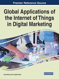 bokomslag Global Applications of the Internet of Things in Digital Marketing