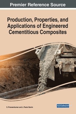 bokomslag Production, Properties, and Applications of Engineered Cementitious Composites