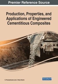 bokomslag Production, Properties, and Applications of Engineered Cementitious Composites