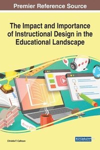 bokomslag The Impact and Importance of Instructional Design in the Educational Landscape