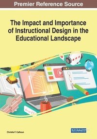 bokomslag The Impact and Importance of Instructional Design in the Educational Landscape