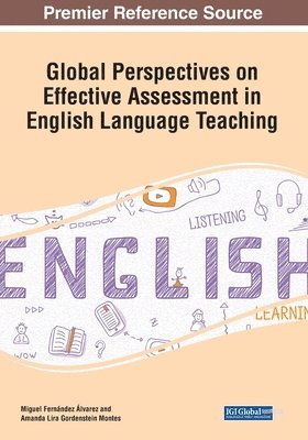 Global Perspectives on Effective Assessment in English Language Teaching 1