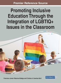 bokomslag Promoting Inclusive Education Through the Integration of LGBTIQ] Issues in the Classroom