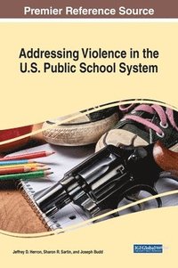 bokomslag Addressing Violence in the U.S. Public School System