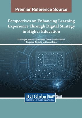 Afzal Sayed Munna, Vipin Nadda - Perspectives on Enhancing Learning Experience Through Digital Strategy in Higher Education, Häftad