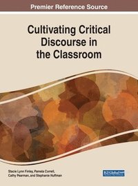 bokomslag Cultivating Critical Discourse in the Classroom