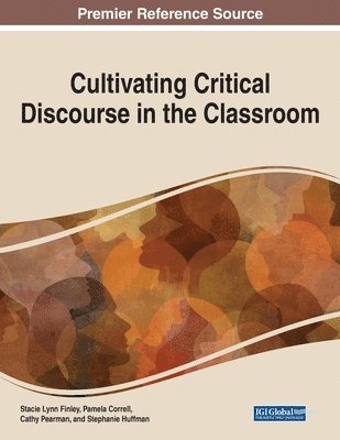 Stacie Lynn Finley, Pamela Correll - Cultivating Critical Discourse in the Classroom, Häftad