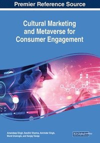 bokomslag Cultural Marketing and Metaverse for Consumer Engagement