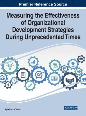 Measuring the Effectiveness of Organizational Development Strategies During Unprecedented Times 1