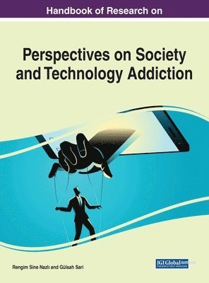 bokomslag Handbook of Research on Perspectives on Society and Technology Addiction
