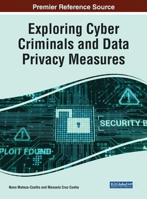 Exploring Cyber Criminals and Data Privacy Measures 1