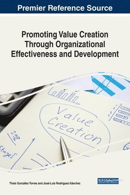 Promoting Value Creation Through Organizational Effectiveness and Development 1