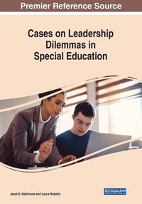 bokomslag Cases on Leadership Dilemmas in Special Education
