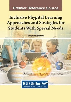 bokomslag Inclusive Phygital Learning Approaches and Strategies for Students With Special Needs