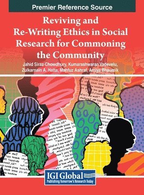 bokomslag Reviving and Re-Writing Ethics in Social Research For Commoning the Community