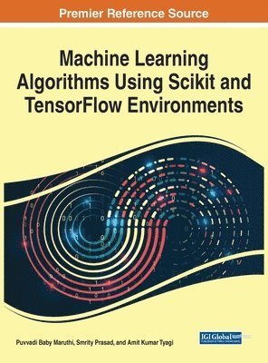 Machine Learning Algorithms Using Scikit and TensorFlow Environments 1