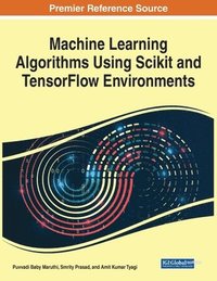 bokomslag Machine Learning Algorithms Using Scikit and TensorFlow Environments