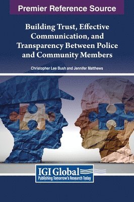 bokomslag Building Trust, Effective Communication, and Transparency Between Police and Community Members