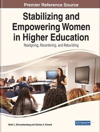 bokomslag Stabilizing and Empowering Women in Higher Education